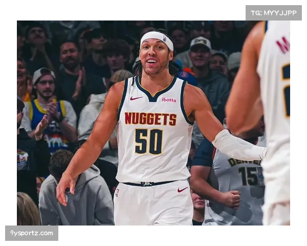 掘金戈登缺阵影响锋线轮换 空切与防守弹性受损